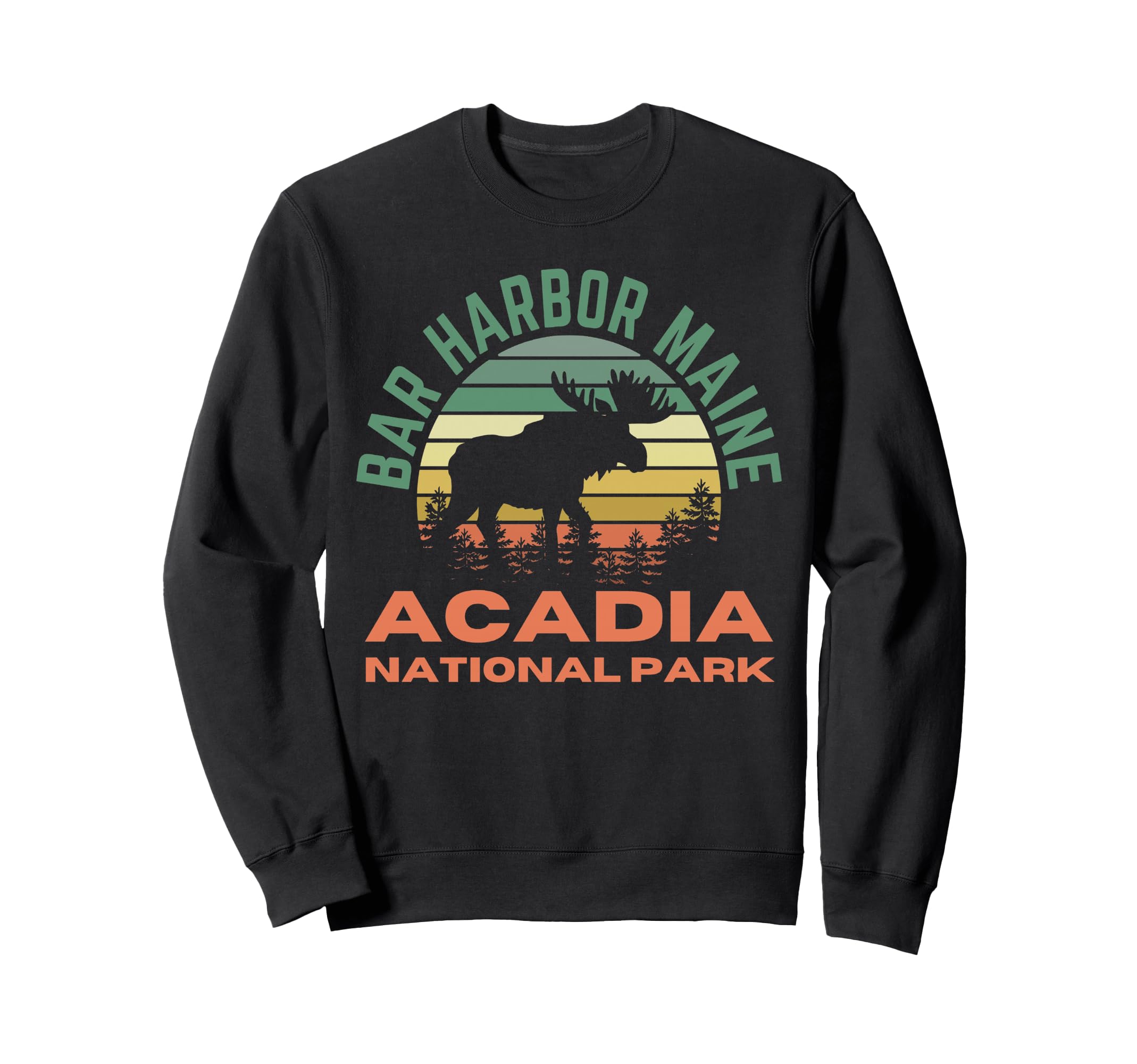 Bar Harbor Maine Acadia National Sweatshirt - Novelty Apparel Men Women - T-Shirt, Sweatshirt, Hoodie