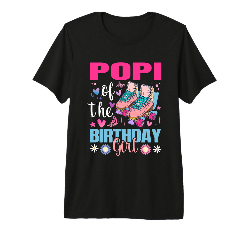 Popi Birthday Rolling Skate Bday Family T-Shirt - Custom Art Print Unisex - T-Shirt, Sweatshirt, Hoodie