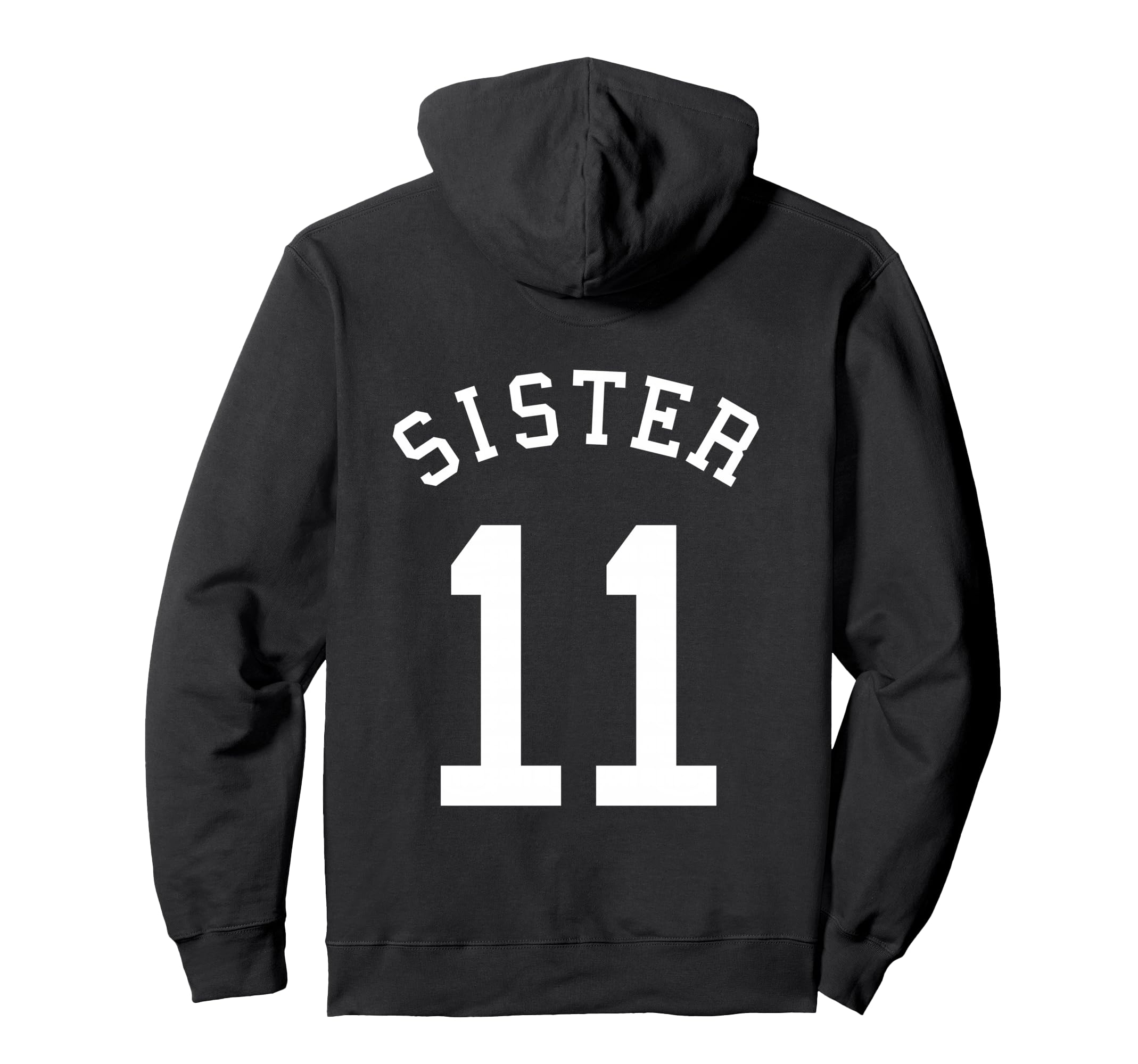 Sister Team 11 Football Sis Hoodie - Casual Everyday Wear for Adults - T-Shirt, Sweatshirt, Hoodie