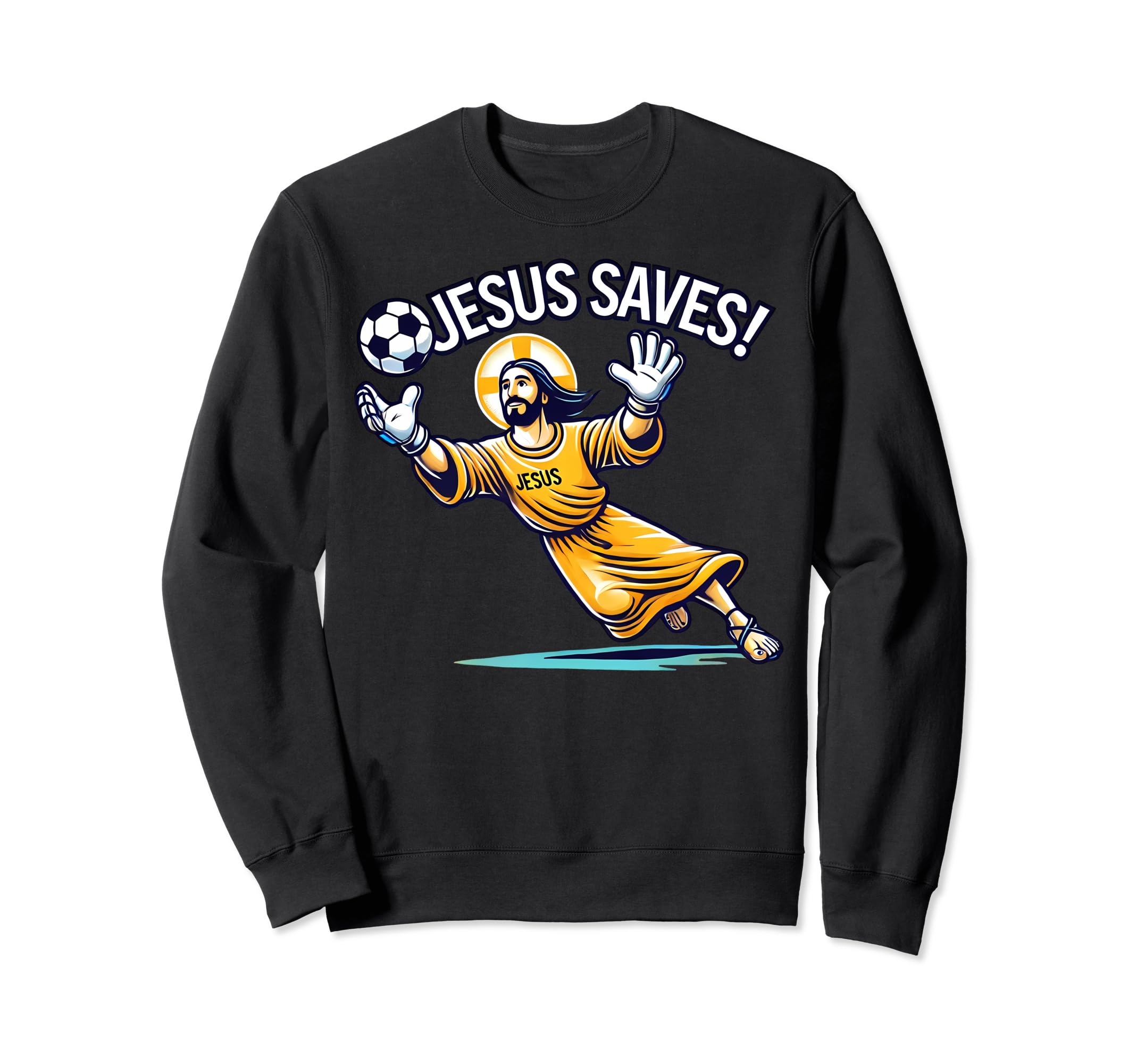 Funny Soccer Goalie Jesus Saves Sweatshirt - Minimalist Print for Adults - T-Shirt, Sweatshirt, Hoodie
