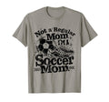 Not Regular Mom I Am Soccer Mom T-Shirt - Fun Novelty Design for Adults - T-Shirt, Sweatshirt, Hoodie
