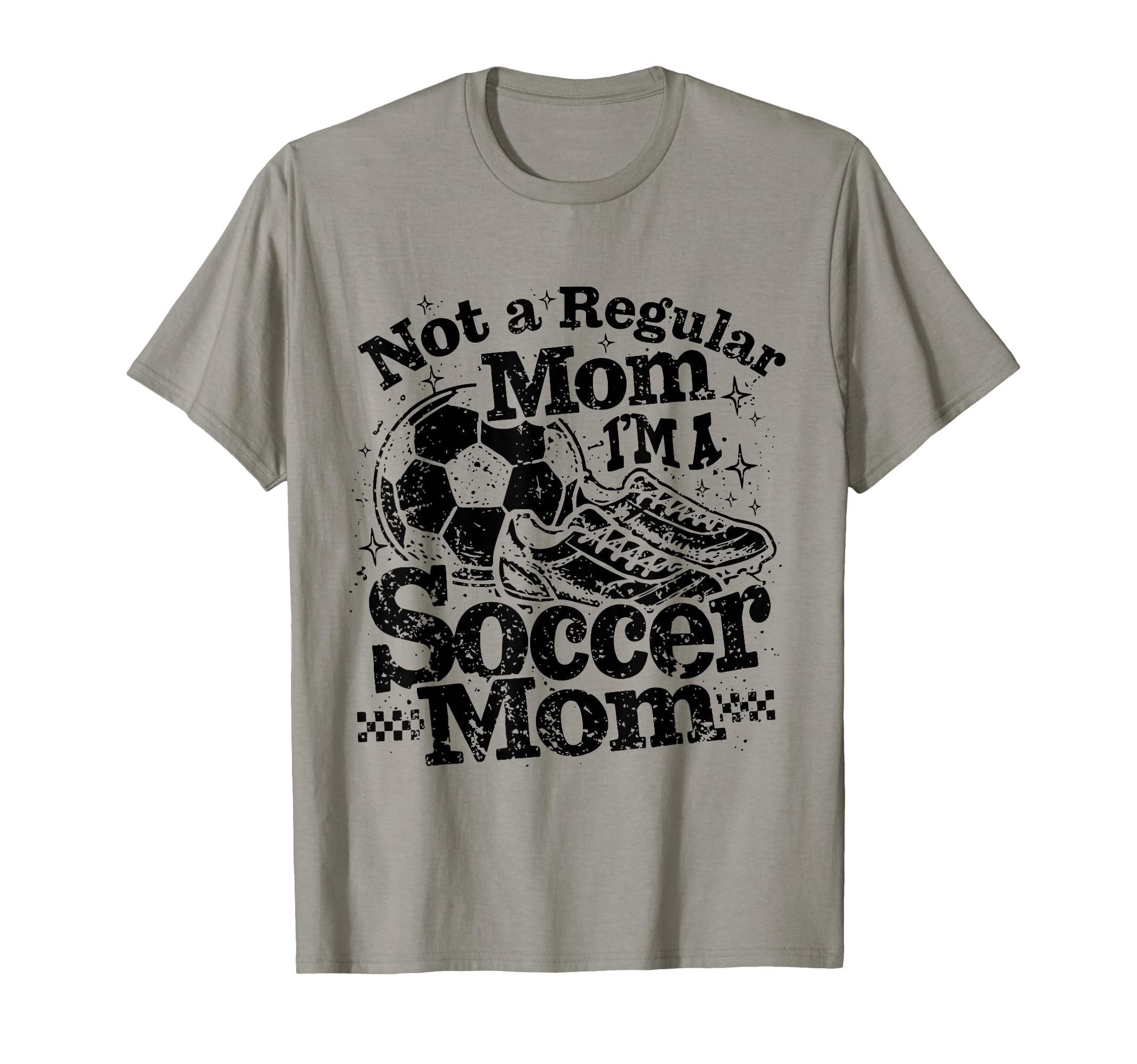 Not Regular Mom I Am Soccer Mom T-Shirt - Fun Novelty Design for Adults - T-Shirt, Sweatshirt, Hoodie