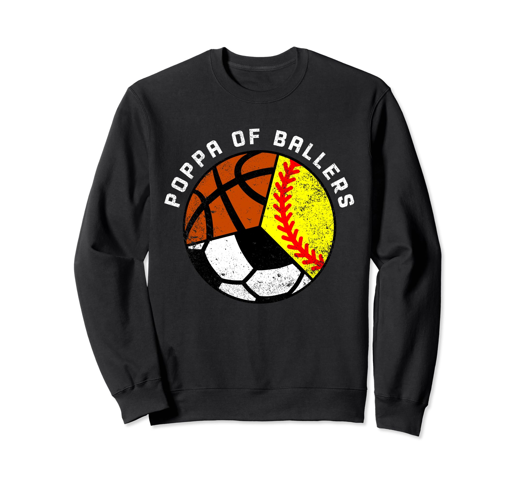 Poppa Ballers Funny Softball Soccer Sweatshirt - Custom Art Print Unisex - T-Shirt, Sweatshirt, Hoodie