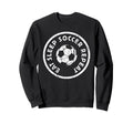 Eat Sleep Soccer Repeat Player Sweatshirt - Custom Art Print Men Women - T-Shirt, Sweatshirt, Hoodie