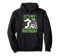 Its My 7Th Birthday Soccer Ball Player Seven Hoodie - Graphic Print Unisex - T-Shirt, Sweatshirt, Hoodie