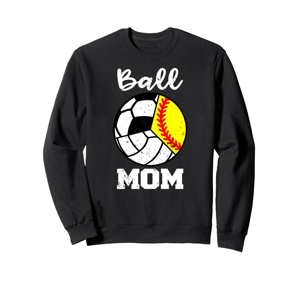 Ball Mom Funny Softball Sweatshirt - Fun Novelty Design for Adults - T-Shirt, Sweatshirt, Hoodie