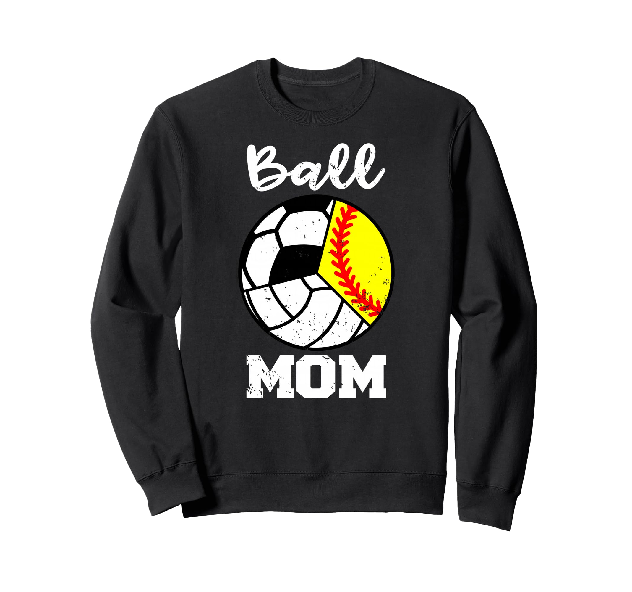 Ball Mom Funny Softball Sweatshirt - Fun Novelty Design for Adults - T-Shirt, Sweatshirt, Hoodie