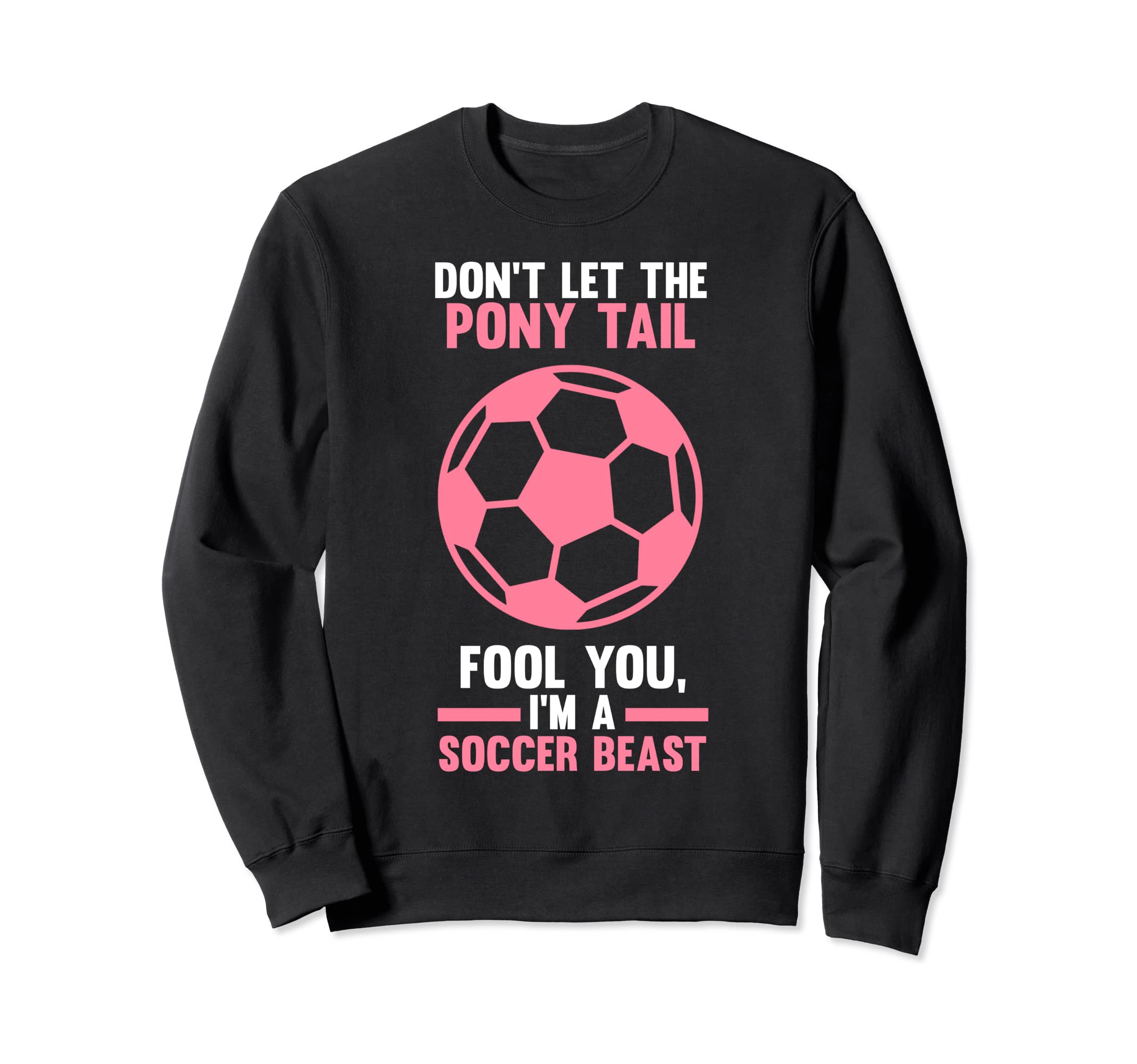 Dont Let Pony Tail You Im Sweatshirt - Casual Everyday Wear Men Women - T-Shirt, Sweatshirt, Hoodie