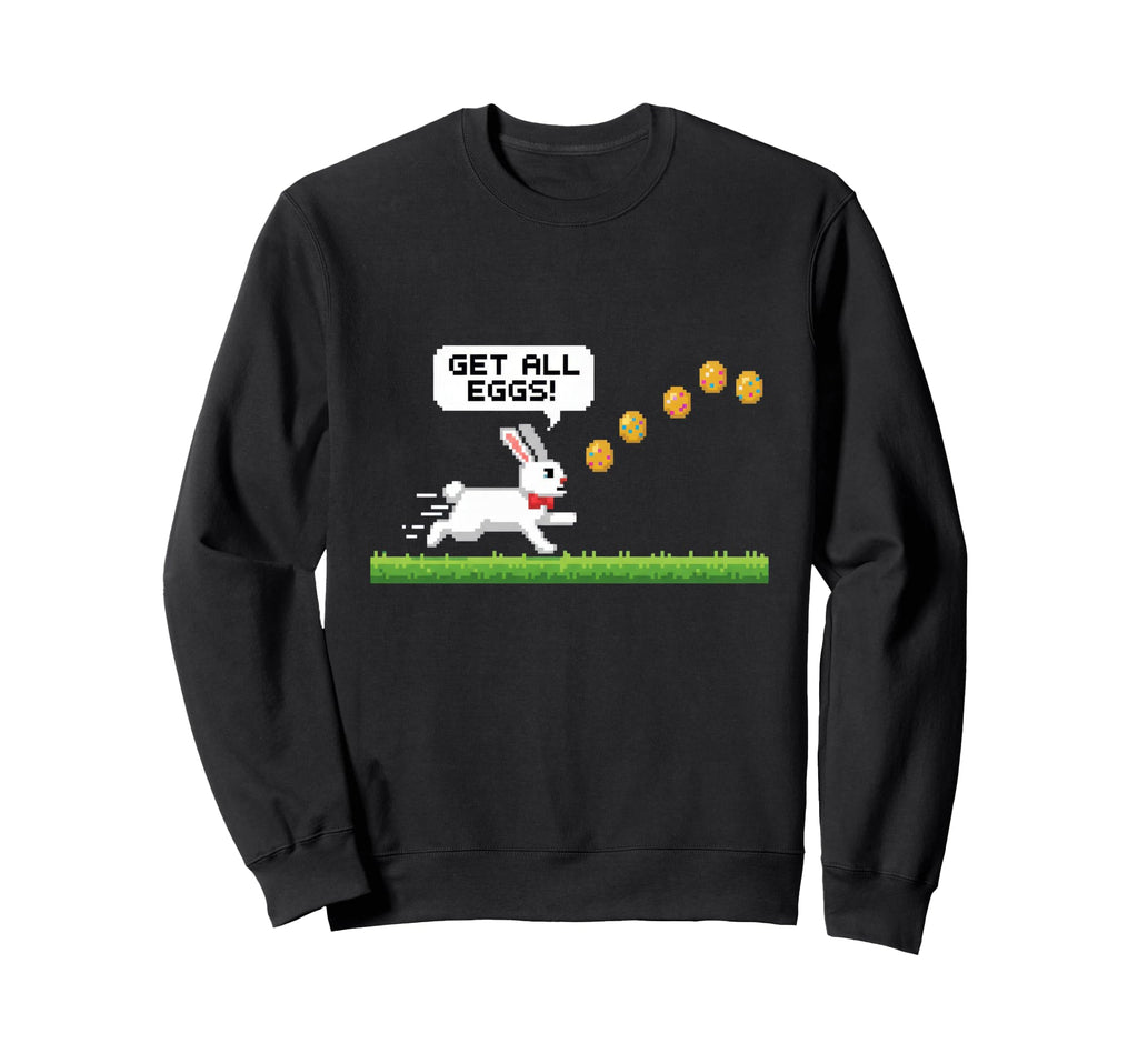 Get All Eggs Pixel Art Bunny Sweatshirt - Fun Novelty Design for Adults - T-Shirt, Sweatshirt, Hoodie