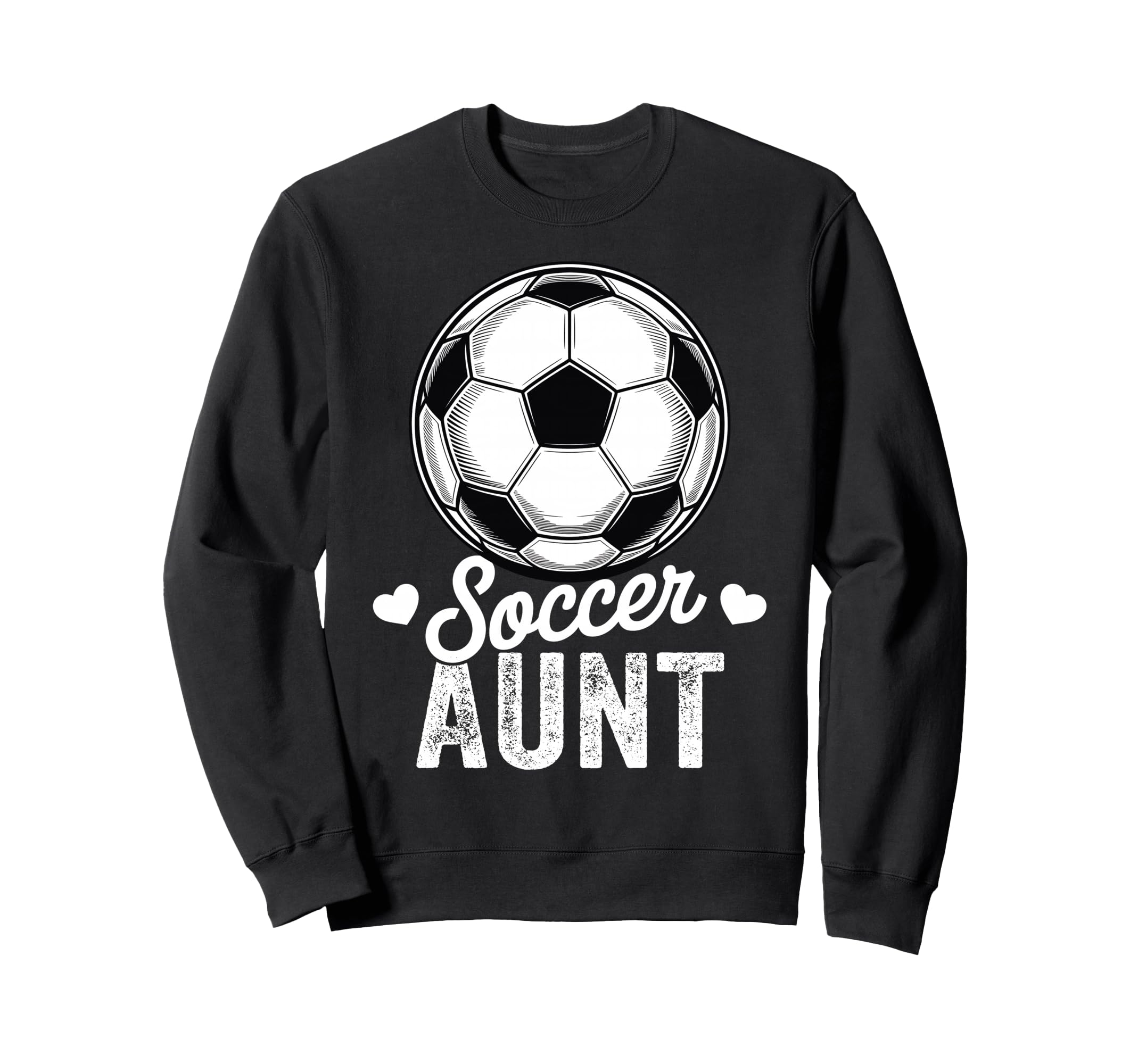 Funny Soccer Aunt Mothers Day Sweatshirt - Streetwear Style Men Women - T-Shirt, Sweatshirt, Hoodie