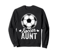 Funny Soccer Aunt Mothers Day Sweatshirt - Minimalist Print for Adults - T-Shirt, Sweatshirt, Hoodie