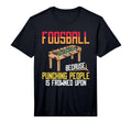 Mens Foosball Game Football Soccer T-Shirt - Custom Art Print Men Women - T-Shirt, Sweatshirt, Hoodie