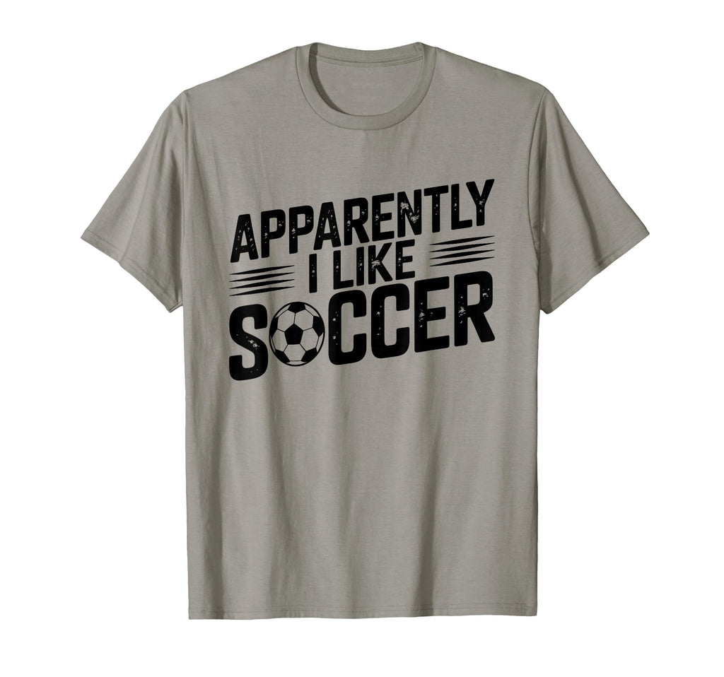 Apparently I Like Soccer Season T-Shirt - Aesthetic Graphic Men Women - T-Shirt, Sweatshirt, Hoodie