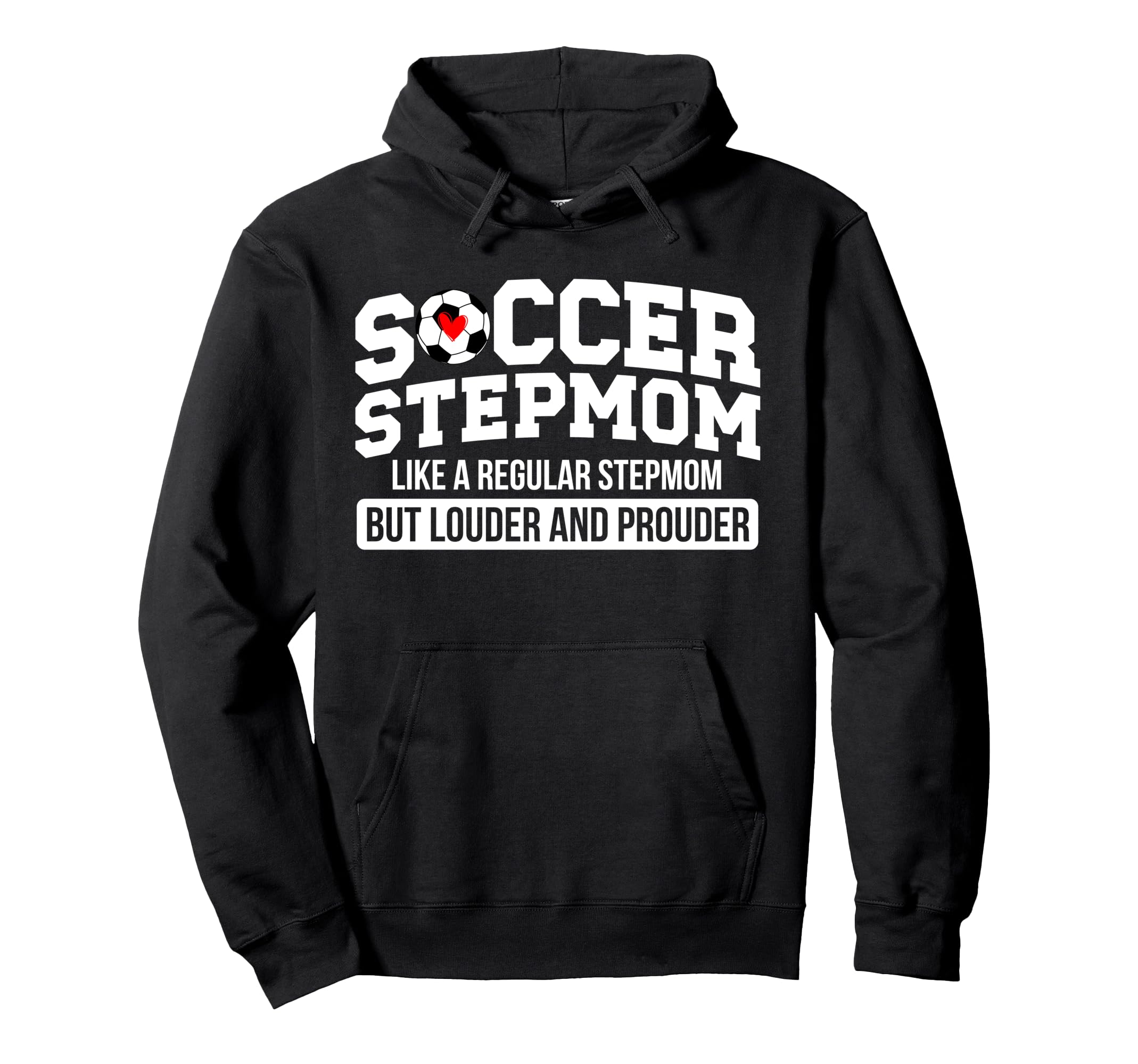 Soccer Stepmom Soccer Player Stepmother Hoodie - Custom Art Print Unisex - T-Shirt, Sweatshirt, Hoodie