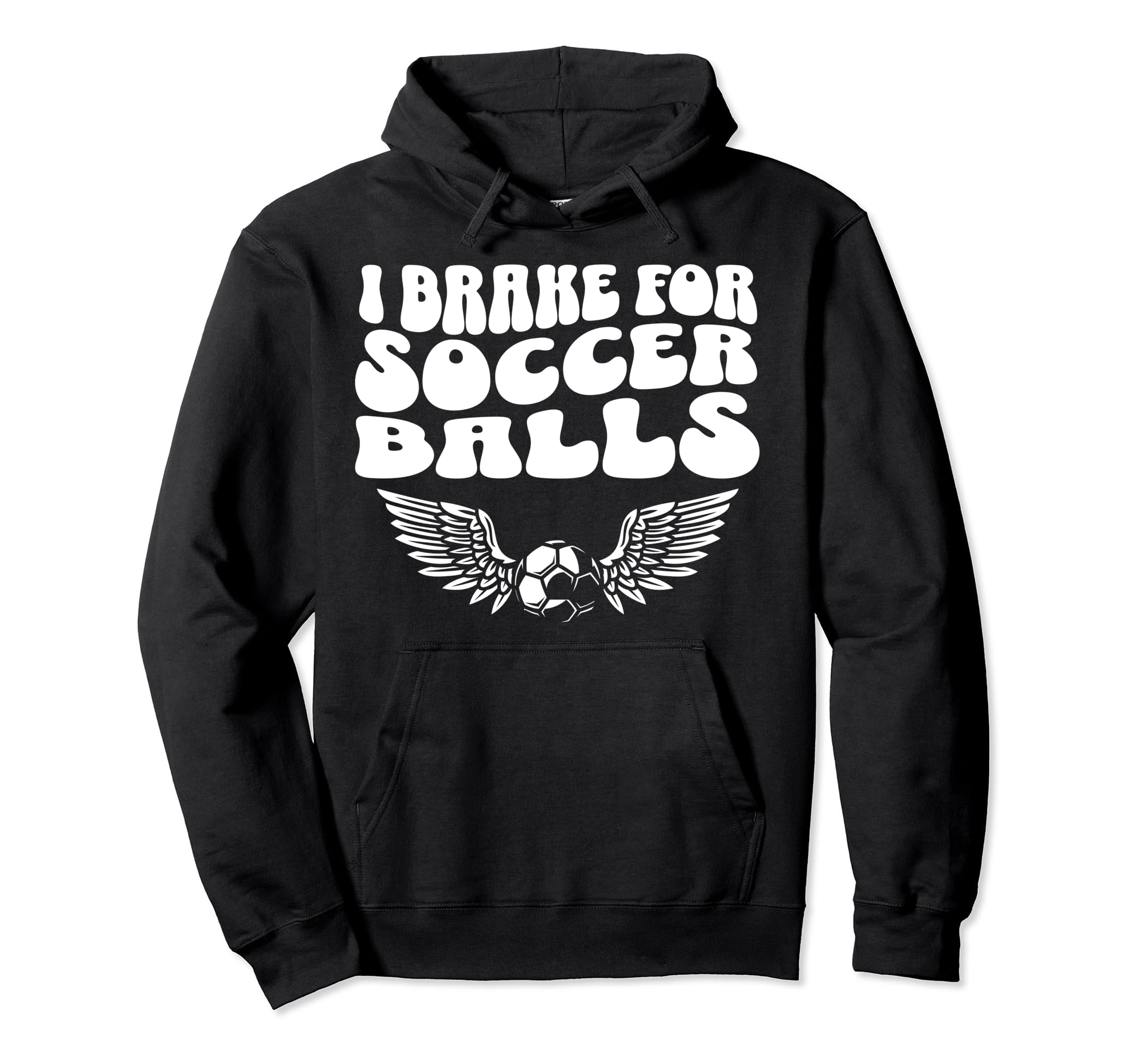 Soccer Mom I Brake Soccer Balls Hoodie - Casual Everyday Wear for Adults - T-Shirt, Sweatshirt, Hoodie