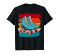 Roller Skate Skating 70S T-Shirt - Unique Graphic Men Women - T-Shirt, Sweatshirt, Hoodie