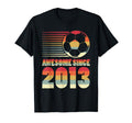 Awesome Since 2013 Soccer 13Th T-Shirt - Casual Everyday Wear Men Women - T-Shirt, Sweatshirt, Hoodie
