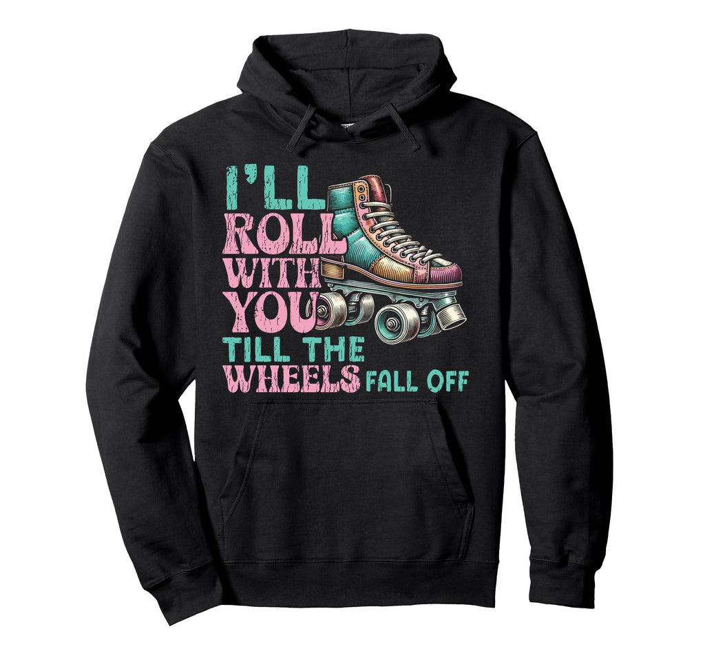 Roller Skating Skate 1970S Ill Roll Hoodie - Streetwear Style for Adults - T-Shirt, Sweatshirt, Hoodie