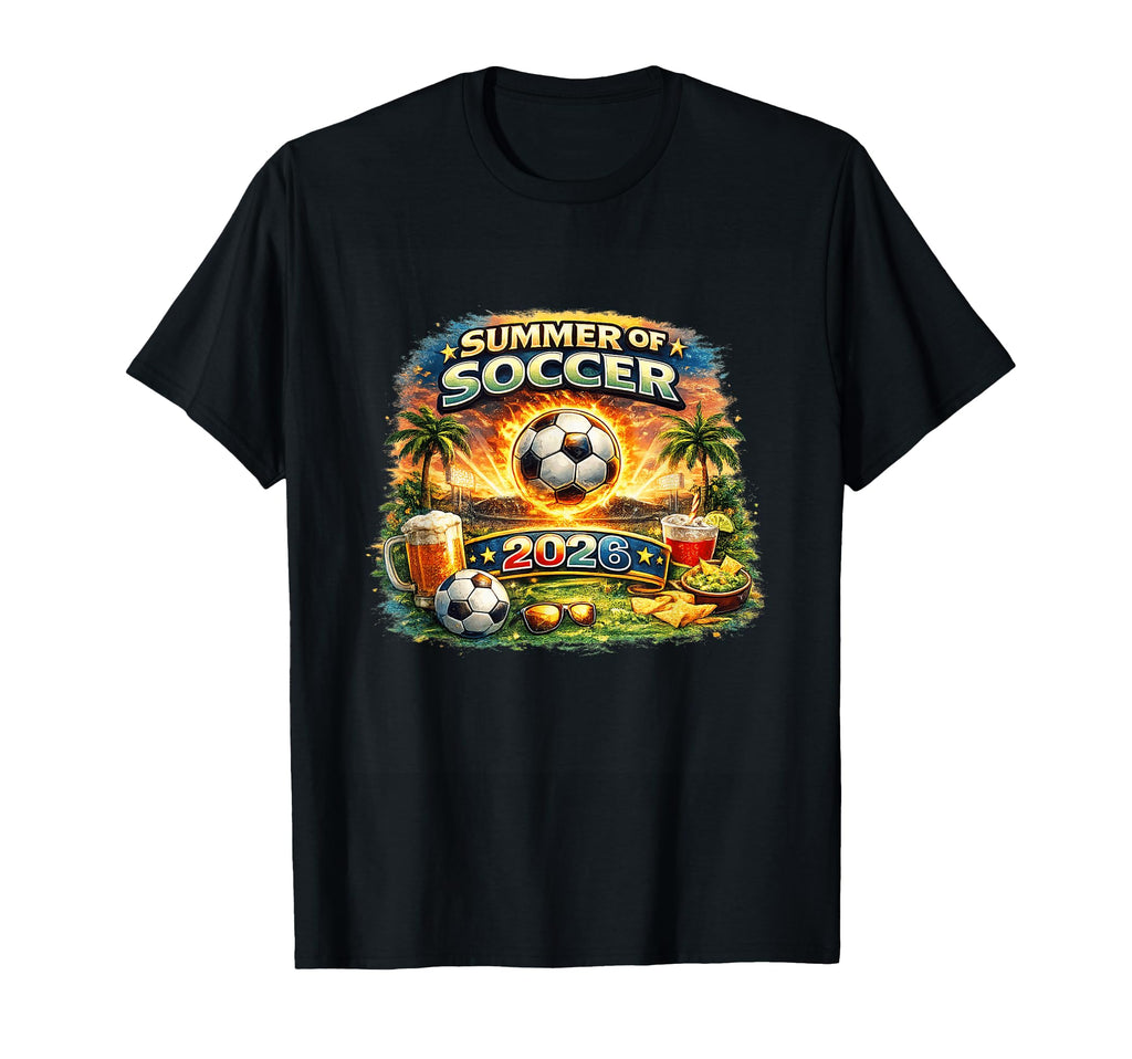 Summer Soccer 2026 Fan Football Game Day T-Shirt - Novelty Apparel Unisex - T-Shirt, Sweatshirt, Hoodie