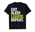 Eat Sleep League Repeat Game Gaming T-Shirt - Minimalist Print Unisex - T-Shirt, Sweatshirt, Hoodie