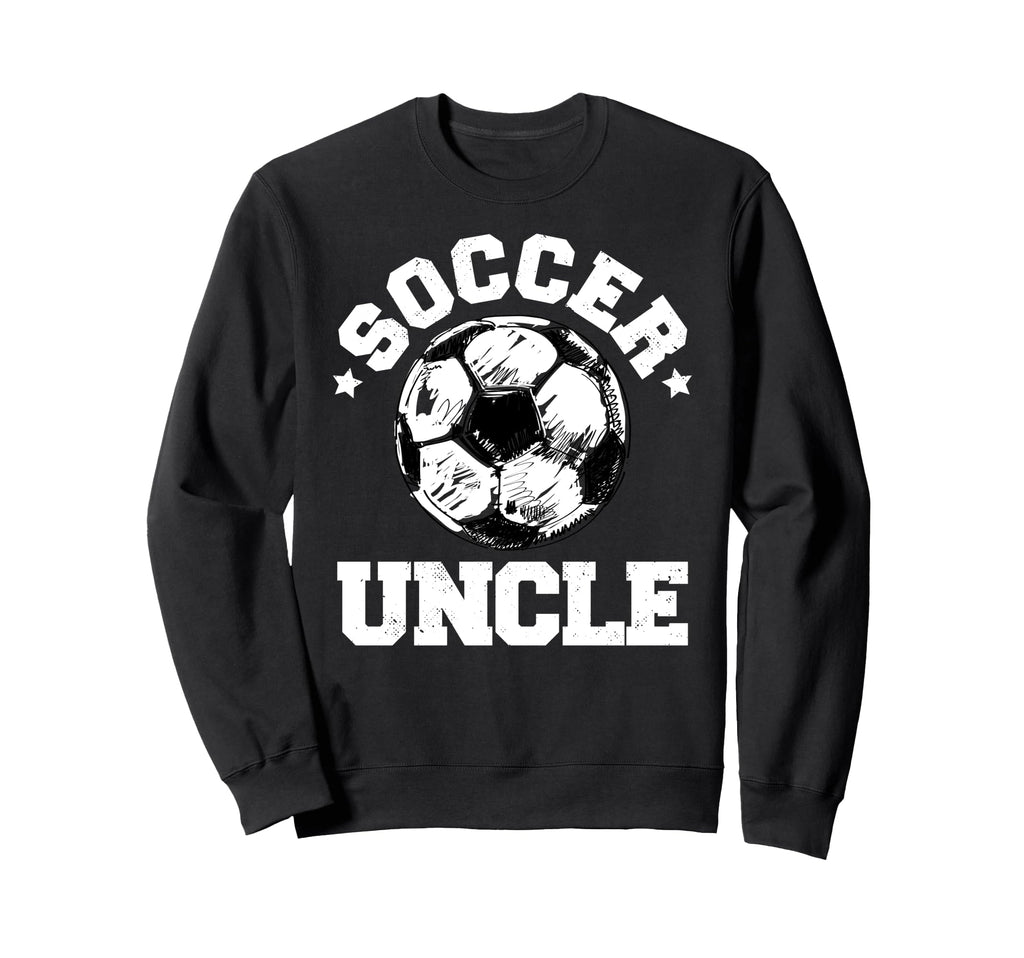 Soccer Uncle Soccer Ball Sweatshirt - Casual Everyday Wear for Adults - T-Shirt, Sweatshirt, Hoodie