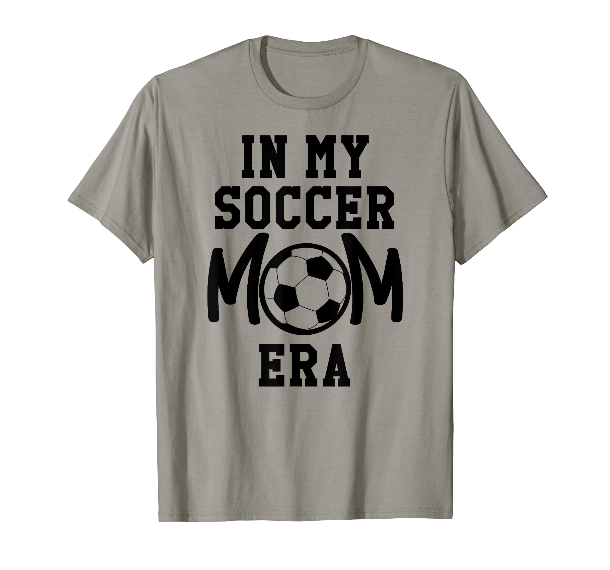 My Soccer Mom Era Soccer Mama My Soccer T-Shirt - Unique Graphic Men Women - T-Shirt, Sweatshirt, Hoodie