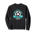 Coaching Soccer Dad Coach Soccer Coach Sweatshirt - Graphic Print Men Women - T-Shirt, Sweatshirt, Hoodie
