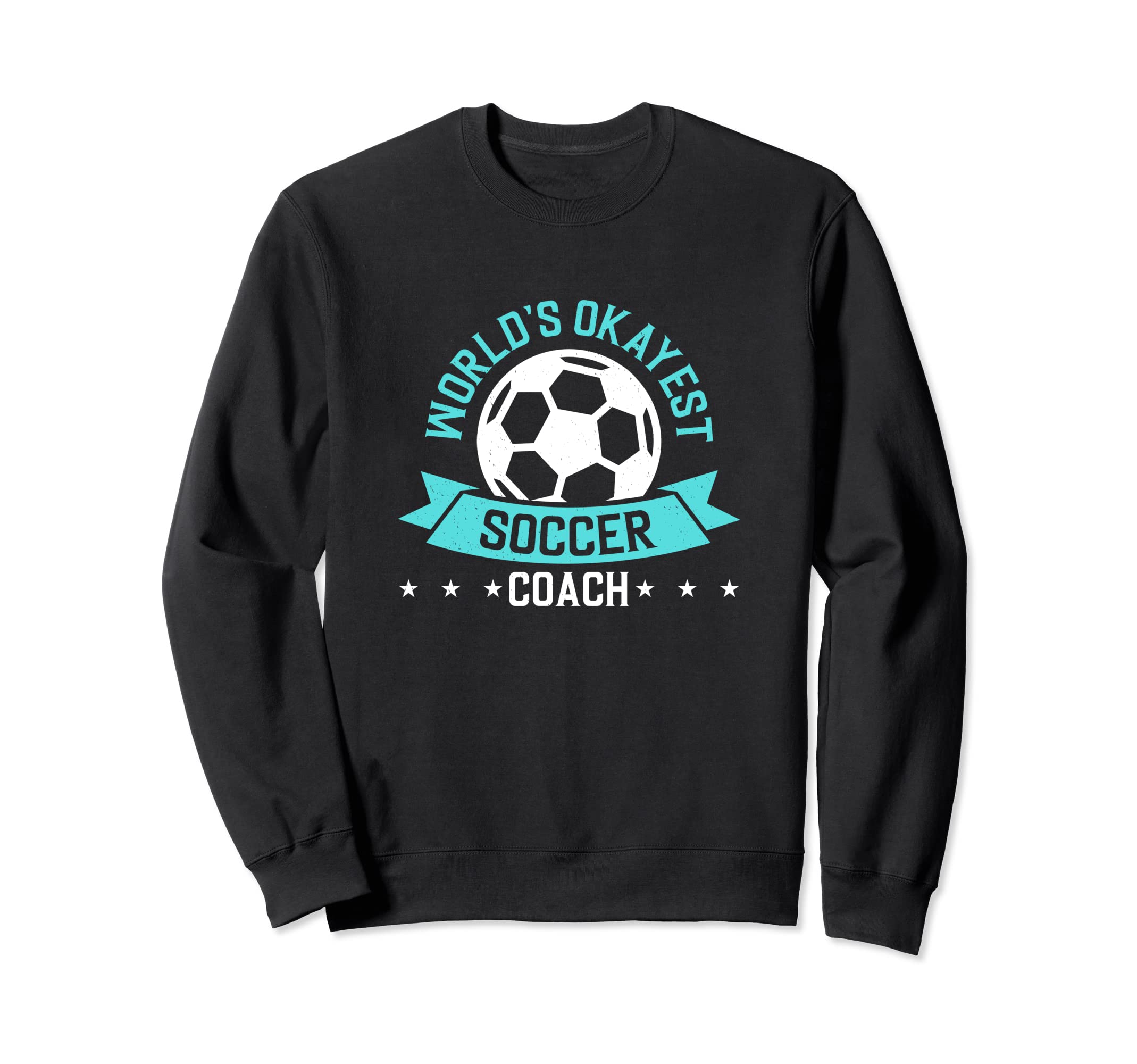 Coaching Soccer Dad Coach Soccer Coach Sweatshirt - Graphic Print Men Women - T-Shirt, Sweatshirt, Hoodie