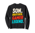 Son Brother Gamer Legend Video Sweatshirt - Minimalist Print for Adults - T-Shirt, Sweatshirt, Hoodie