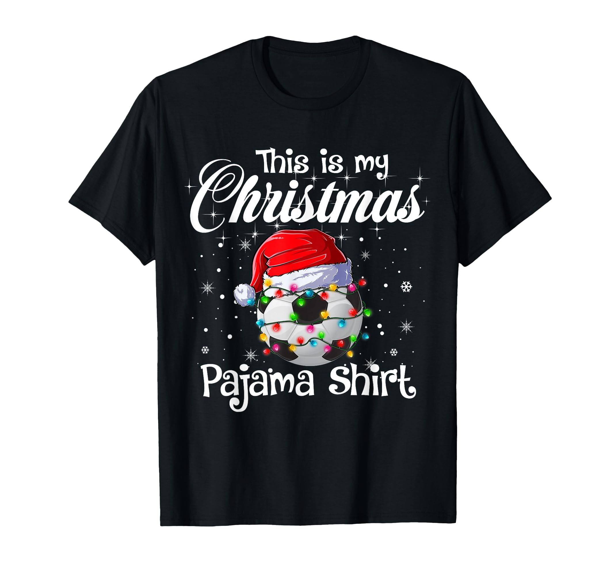 This Is My Pajama Soccer Lights T-Shirt - Graphic Print Men Women - T-Shirt, Sweatshirt, Hoodie