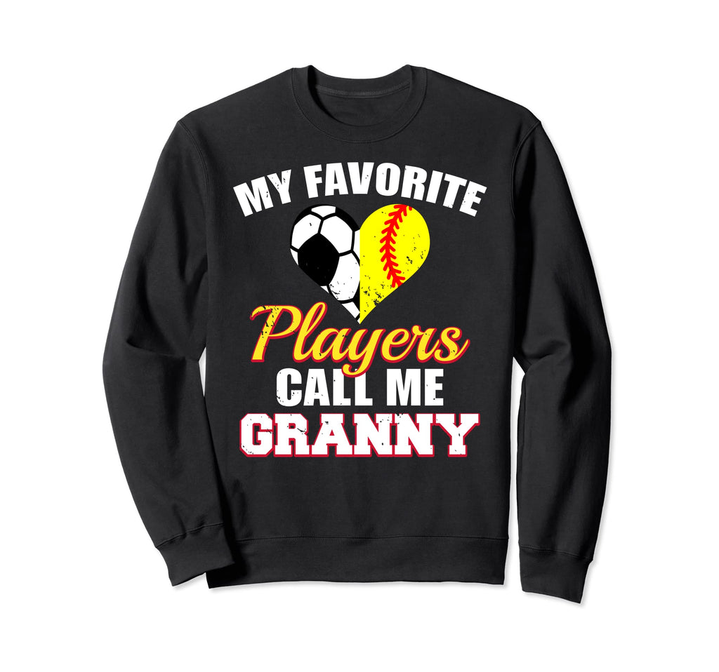 My Favorite Players Call Me Granny Sweatshirt - Custom Art Print Men Women - T-Shirt, Sweatshirt, Hoodie