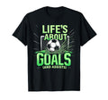 Soccer Lifes About Goals And Assists T-Shirt - Fun Novelty Design Unisex - T-Shirt, Sweatshirt, Hoodie