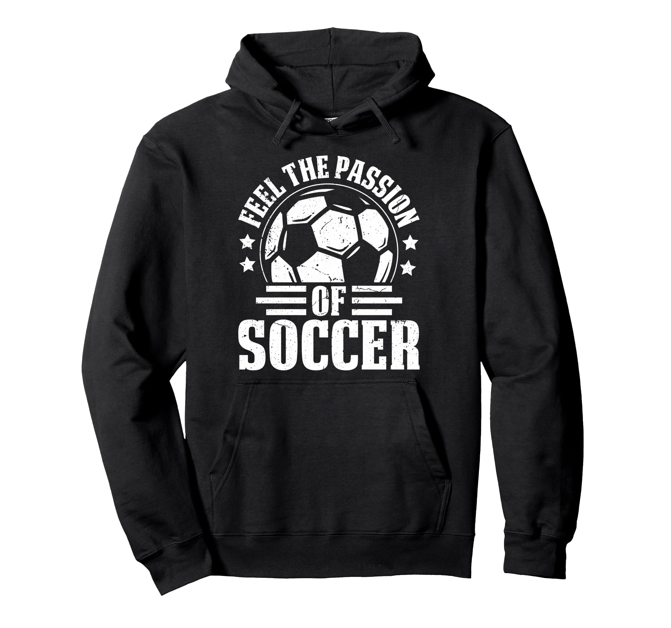Feel Passion Soccer Player Fan Pride Hoodie - Novelty Apparel Unisex - T-Shirt, Sweatshirt, Hoodie