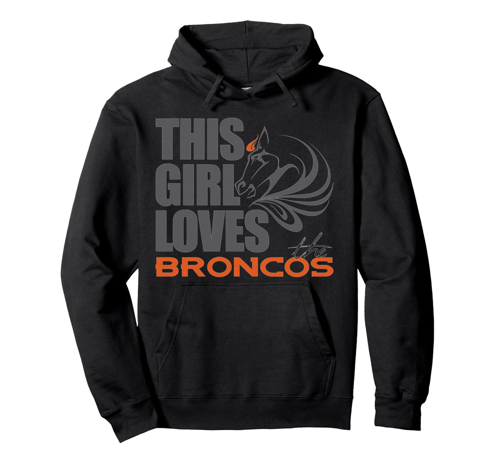 This Loves Broncos Hoodie - Casual Everyday Wear for Adults - T-Shirt, Sweatshirt, Hoodie