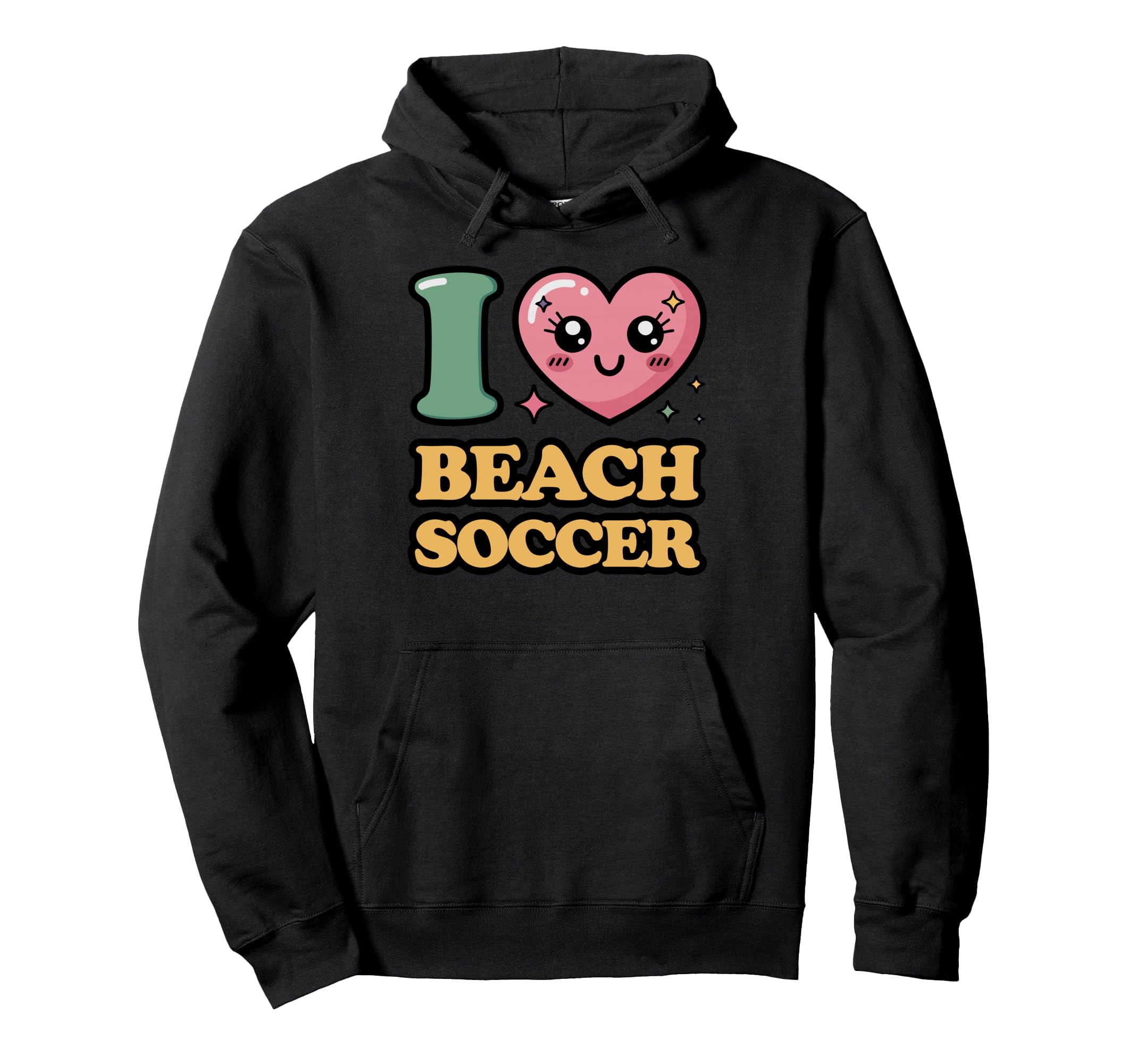 I Love Beach Soccer Hoodie - Streetwear Style Men Women - T-Shirt, Sweatshirt, Hoodie