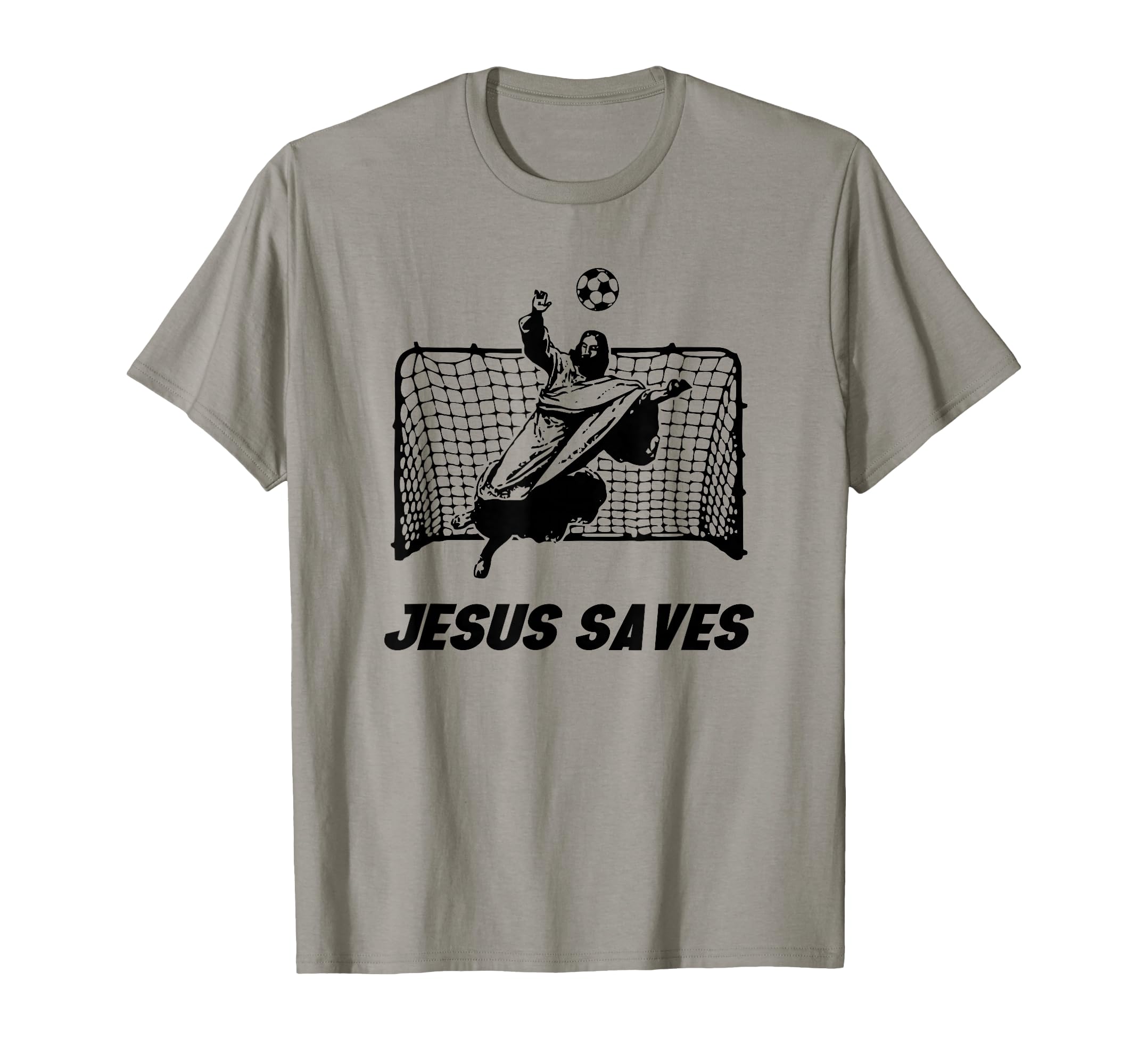 Jesus Saves Jesus Saved Soccer Goal T-Shirt - Trendy Graphic Men Women - T-Shirt, Sweatshirt, Hoodie