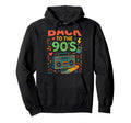Back To 90S 90S Old School Hoodie - Unique Graphic for Adults - T-Shirt, Sweatshirt, Hoodie