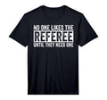 Funny Soccer No One Likes T-Shirt - Casual Everyday Wear for Adults - T-Shirt, Sweatshirt, Hoodie
