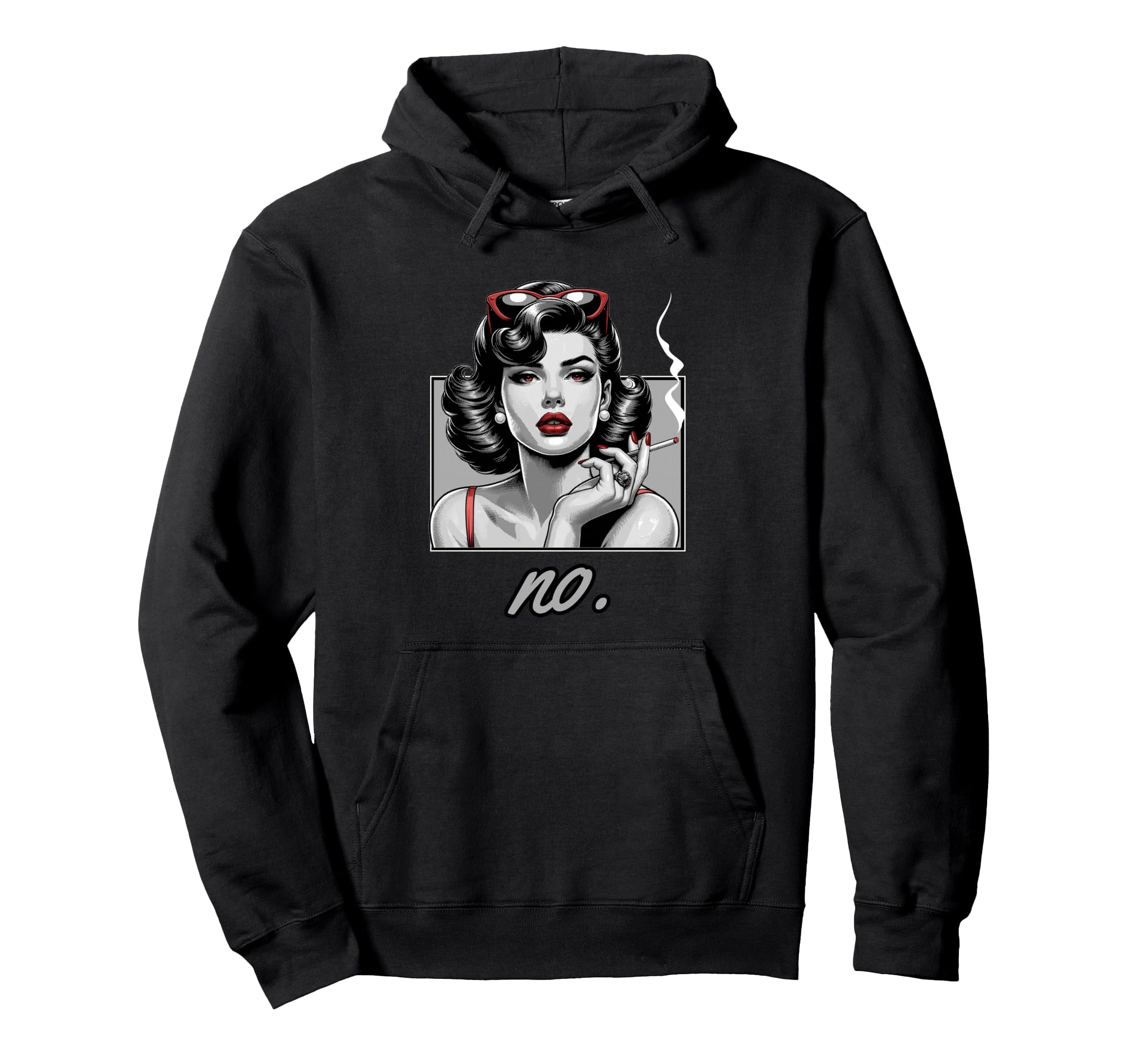 No Glam Sarcastic Smoking Pin Up Hoodie - Minimalist Print Unisex - T-Shirt, Sweatshirt, Hoodie