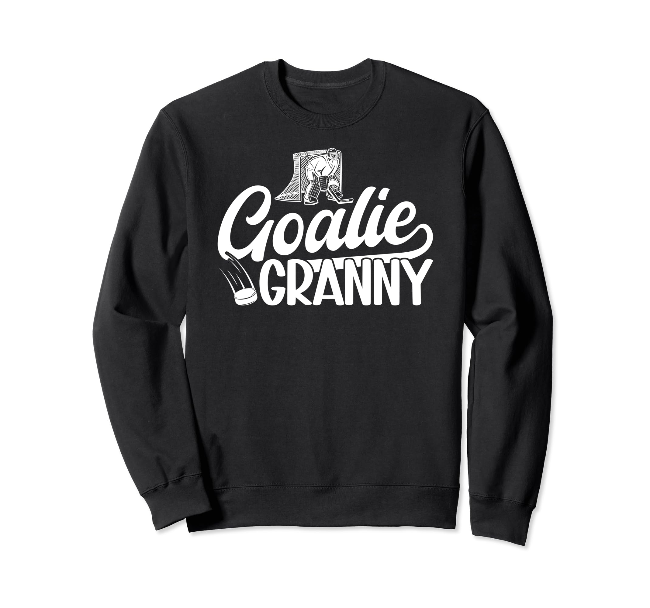 Ice Hockey Goalie Granny Ice Hockey Sweatshirt - Novelty Apparel Men Women - T-Shirt, Sweatshirt, Hoodie