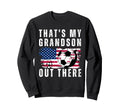 Thats My Grandson Out There Sweatshirt - Custom Art Print for Adults - T-Shirt, Sweatshirt, Hoodie