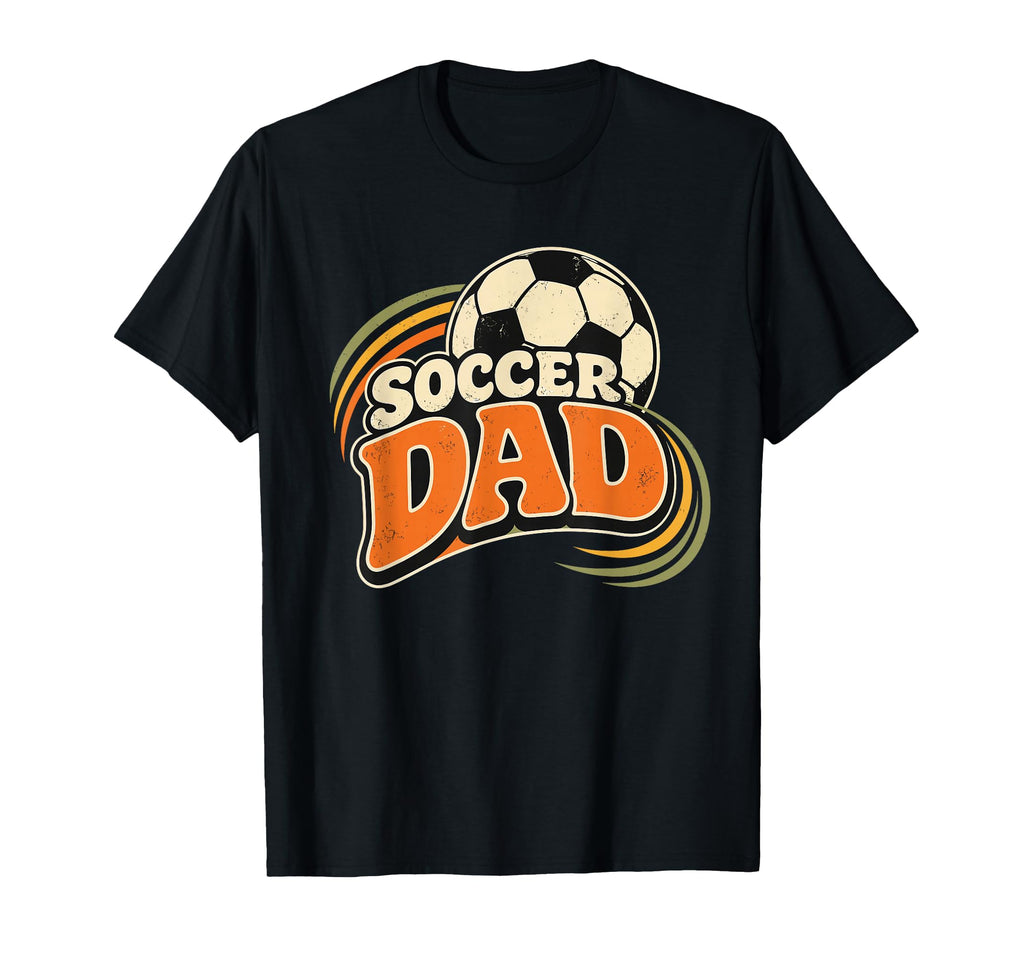 Soccer Dad Fathers Day Ball T-Shirt - Streetwear Style Men Women - T-Shirt, Sweatshirt, Hoodie