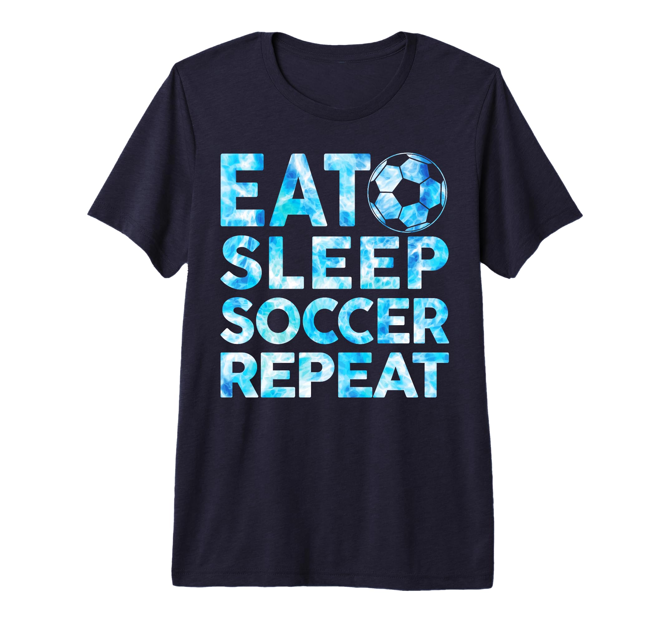 Soccer Eat Sleep Soccer Repeat Tri T-Shirt - Trendy Graphic for Adults - T-Shirt, Sweatshirt, Hoodie