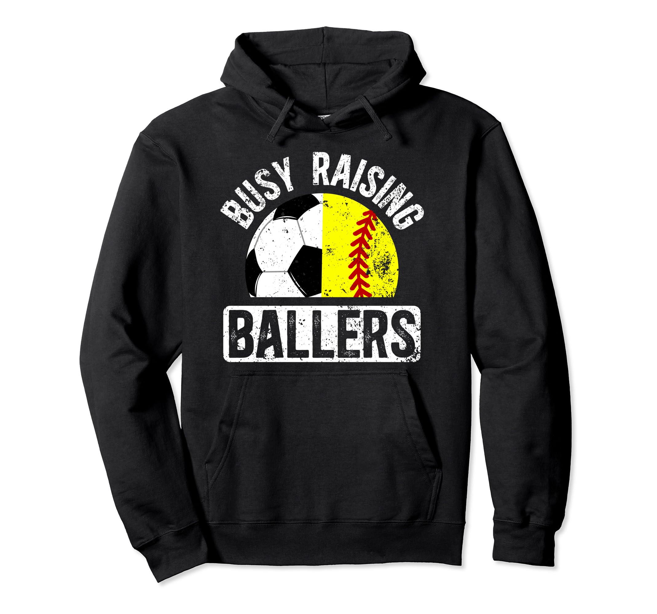 Busy Raising Ballers Softball Soccer Hoodie - Custom Art Print for Adults - T-Shirt, Sweatshirt, Hoodie