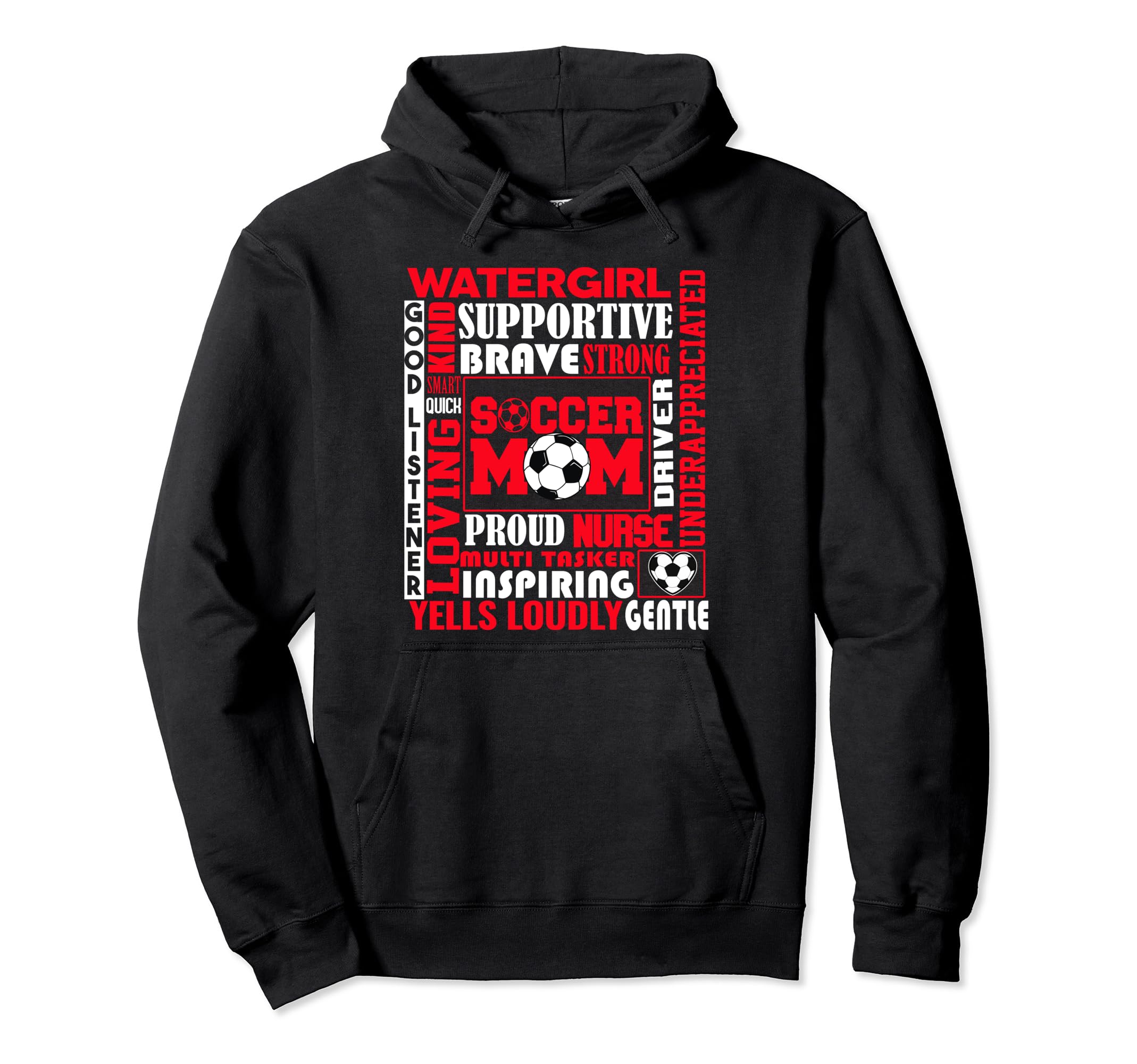 Soccer Mom Traits Best Words Mothers Hoodie - Casual Everyday Wear Unisex - T-Shirt, Sweatshirt, Hoodie