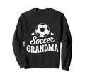 Funny Soccer Grandma Player Sweatshirt - Aesthetic Graphic Unisex - T-Shirt, Sweatshirt, Hoodie