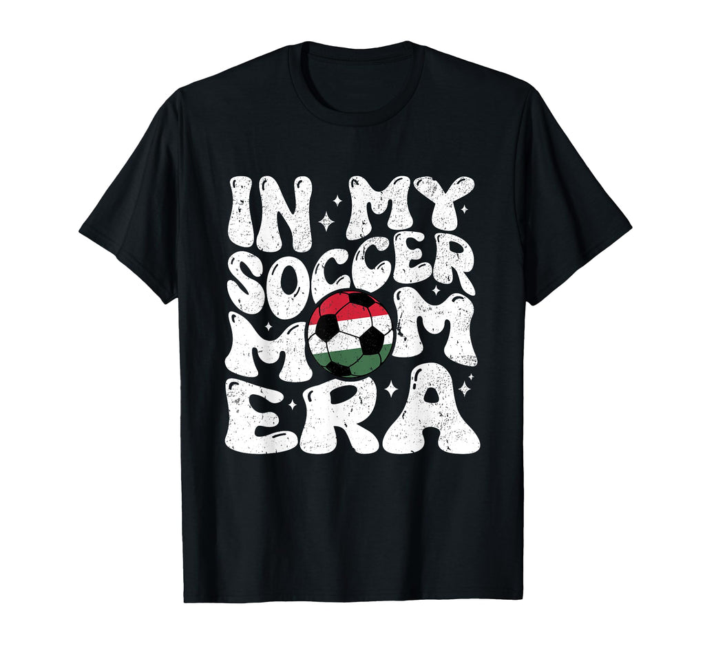 Soccer Mom Hungarian Mothers Coach Hungary T-Shirt - Trendy Graphic Unisex - T-Shirt, Sweatshirt, Hoodie