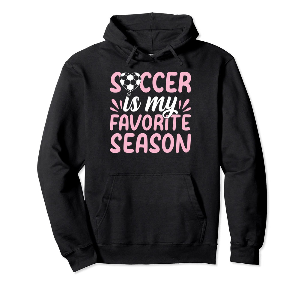 Soccer Player Soccer Lover Soccer Is My Hoodie - Trendy Graphic Men Women - T-Shirt, Sweatshirt, Hoodie