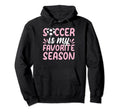 Soccer Player Soccer Lover Soccer Is My Hoodie - Trendy Graphic Men Women - T-Shirt, Sweatshirt, Hoodie