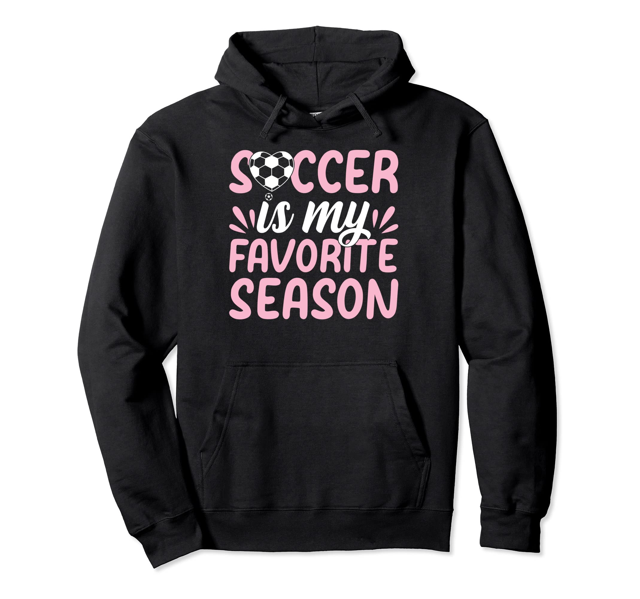 Soccer Player Soccer Lover Soccer Is My Hoodie - Trendy Graphic Men Women - T-Shirt, Sweatshirt, Hoodie